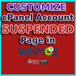 how to customize cpanel account suspended in whm reseller - redserverhost.com