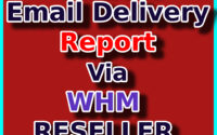check email delivery report via whm reseller - redserverhost.com