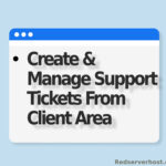 create and manage support tickets from client area - redserverhost.com
