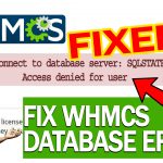 HOW TO FIX WHMCS DATABASE ERROR "Could not connect to database server"