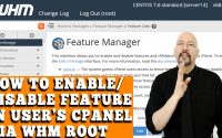 HOW TO ENABLE/DISABLE FEATURE IN USER'S CPANEL VIA WHM ROOT