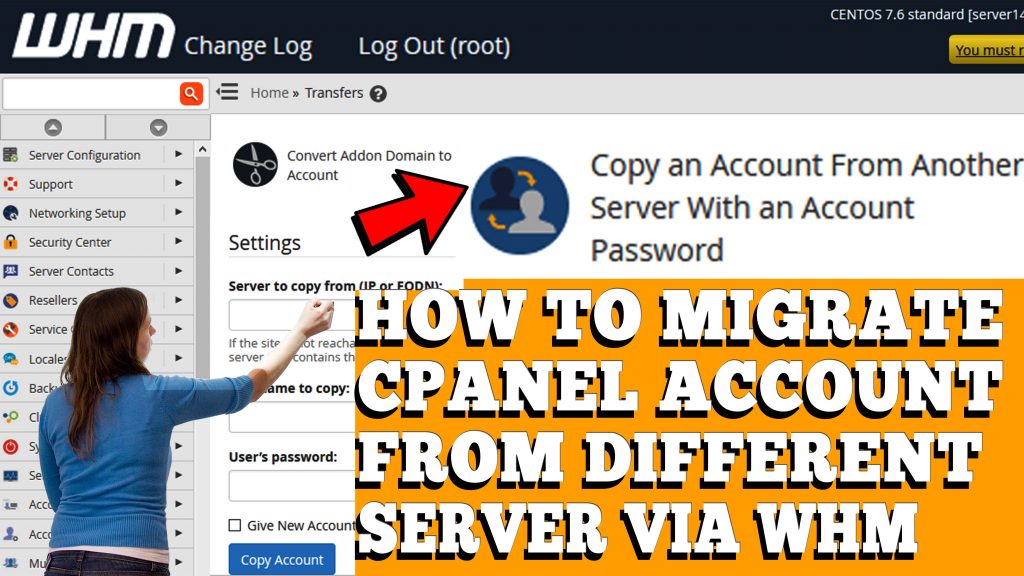 HOW TO MIGRATE CPANEL ACCOUNT FROM DIFFERENT SERVER VIA WHM