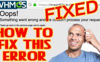 HOW TO SOLVE- Oops Something went wrong error in WHMCS