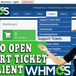 HOW TO OPEN NEW SUPPORT TICKET FOR YOUR CLIENT IN WHMCS