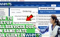 HOW TO SETUP ALL SERVICES DUE ON SAME DATE FOR CLIENT IN WHMCS