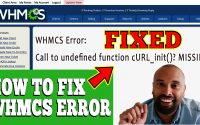 HOW TO FIX WHMCS Error: Call to undefined function cURL_init()