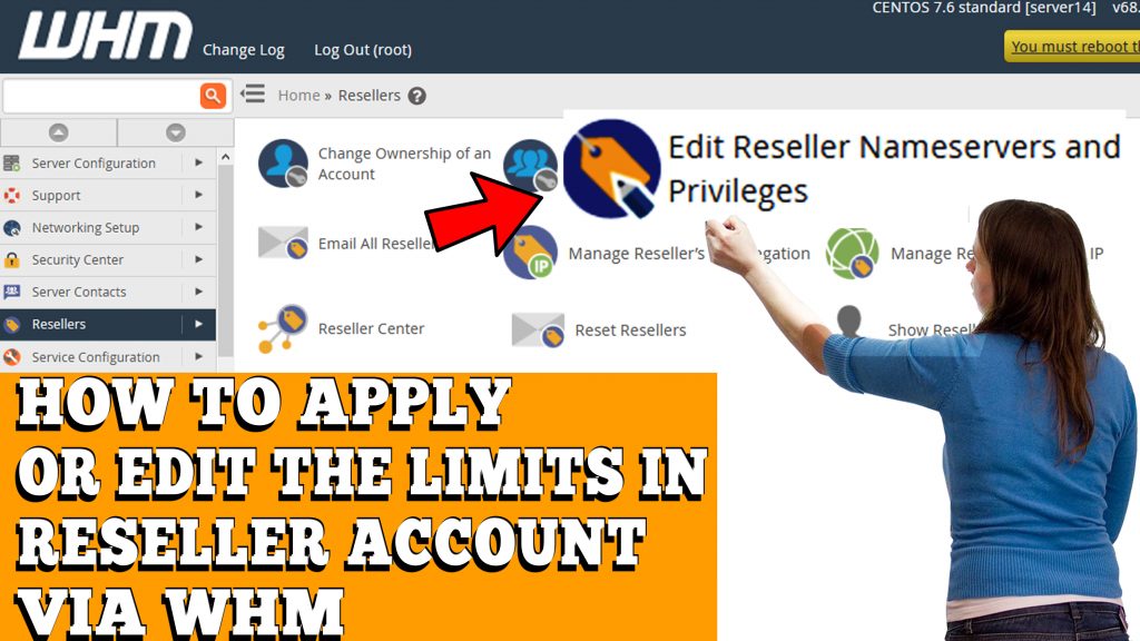 HOW TO APPLY AND EDIT LIMITS IN RESELLER ACCOUNT VIA WHM ROOT
