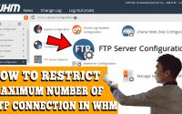HOW TO RESTRICT MAXIMUM NUMBER OF FTP CONNECTIONS IN WHM,restrict maximum number of FTP connection to be accepted,maximum number of FTP connections in WHM,how to limit maximum number of ftp connection in WHM,HOW TO CONFIGURE MAXIMUM FTP CONNECTION IN WHM