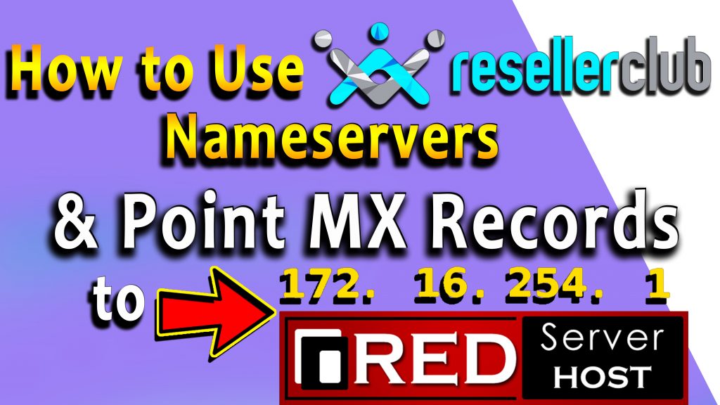 how to Point MX Records to RSH while using ResellerClub Nameservers