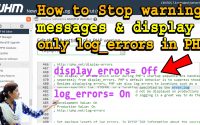 How to Stop warning messages and display only log_errors in PHP
