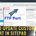 How to update custom FTP port in Sitepad