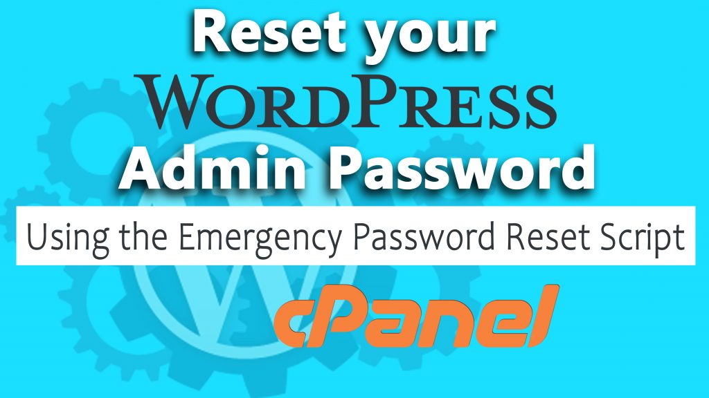 reset wp-admin password using Emergency password reset script in cPanel