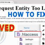 How To Fix '413 Request Entity Too Large' WordPress Error using .htaccess