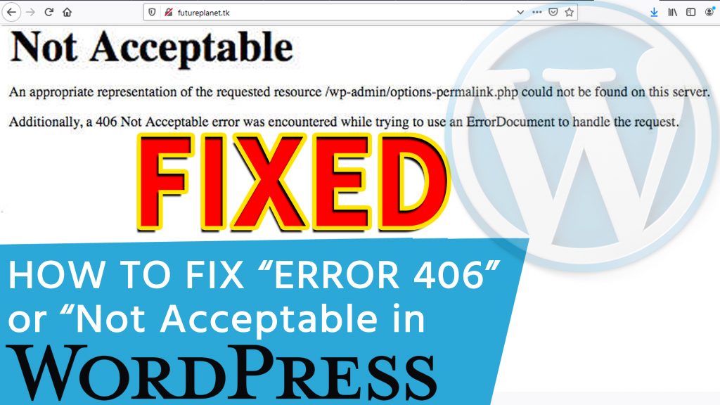 How to Fix 406 or Not Acceptable Error Using .htaccess from cPanel