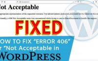 How to Fix 406 or Not Acceptable Error Using .htaccess from cPanel
