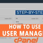 How to Use cPanel User Manager