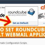 How to select Roundcube as default Webmail app in cPanel