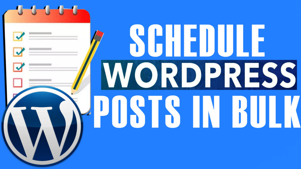 How to schedule WordPress posts in bulk