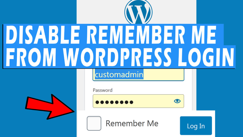 How to disable "Remember Me" option from WordPress login