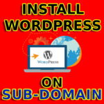 Install wordpress on subdomains -redserverhost.com