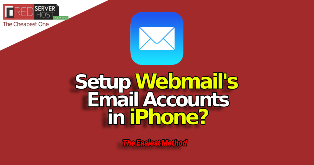 Setup Webmails email accounts in iphone feature