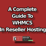 A Complete guide to whmcs in reseller hosting