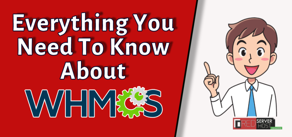 Everything you need to know about the WHMCS