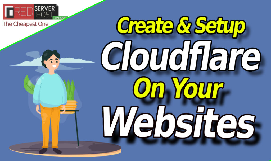 create and setup cloudflare on your website - redserverhost