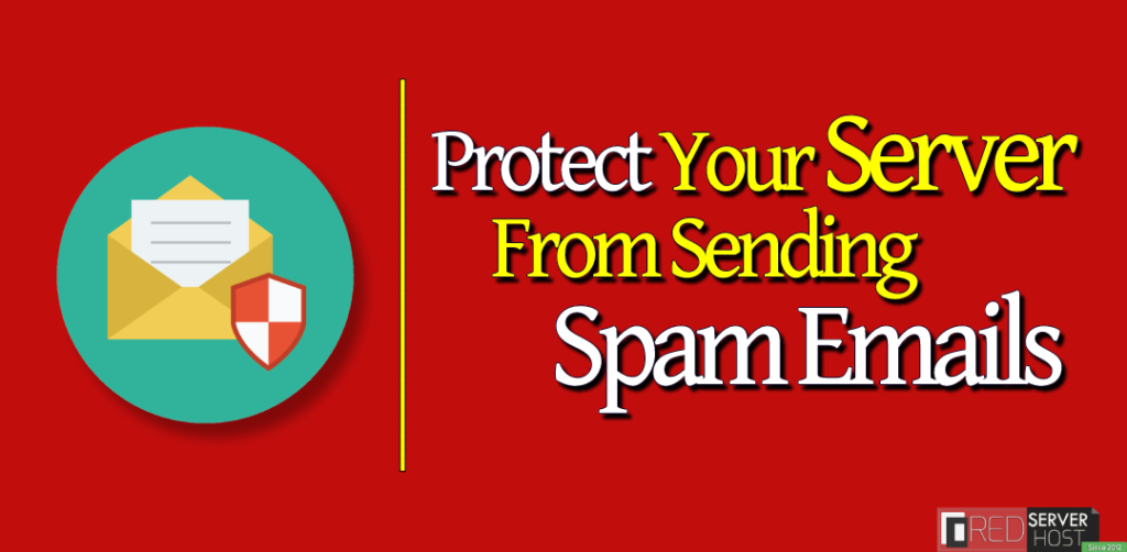 Protect Your Server From Sending Spam Emails