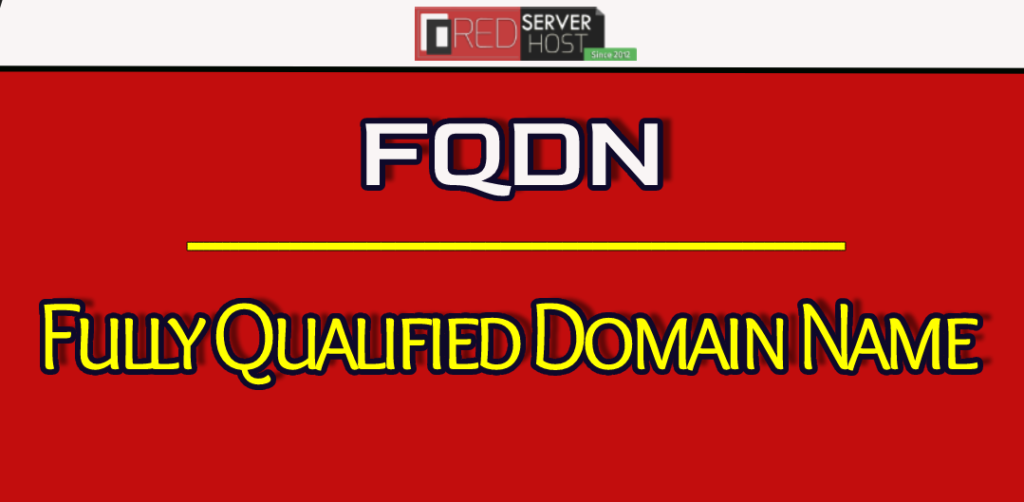 fully qualified domain name - fqdn