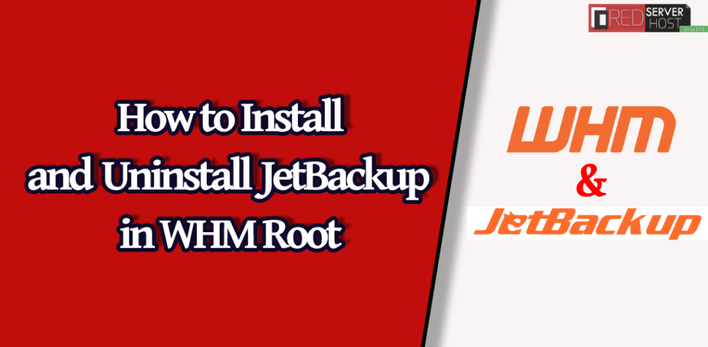 how to install and uninstall jetbackup in whm root.png(1)