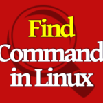 use of find command in linux