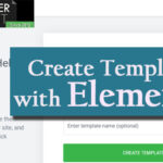 Create Template with Elementor